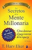 ‘Los secretos de la mente millonaria. Cómo dominar el juego interior de la riqueza’