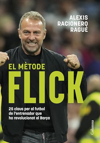 Alexis Racionero - Las claves del ‘Método Flick’