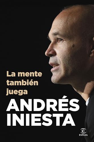 Andres Iniesta - La mente también juega