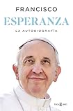 ‘Esperanza. La autobiografía’, del papa Francisco