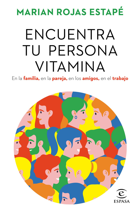 Marian Rojas Estapé. Encuentra tu persona vitamina