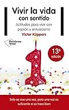 Victor Küppers. Vivir la Vida con Sentido