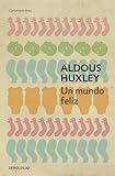 Un mundo feliz, de Aldous Huxley
