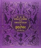 EL GRAN LIBRO DE LAS CRIATURAS DE HARRY POTTER