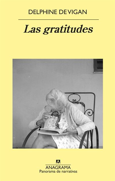 Las gratitudes - Delphine de Vigan (Autor), Pablo Martín Sánchez (Traducción)